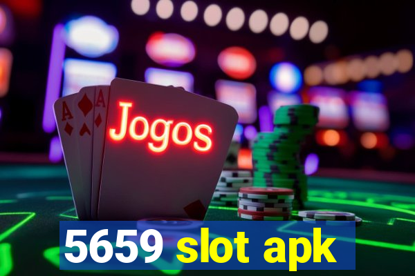 5659 slot apk