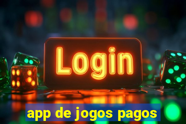 app de jogos pagos