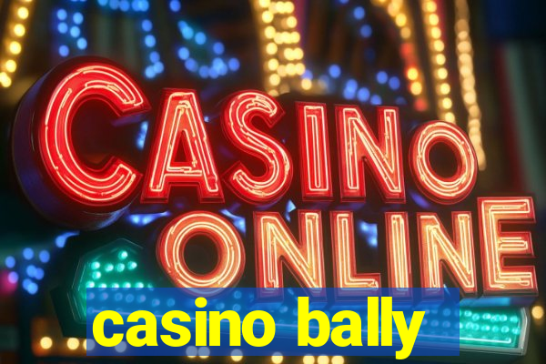 casino bally