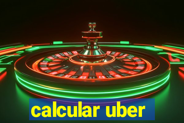 calcular uber