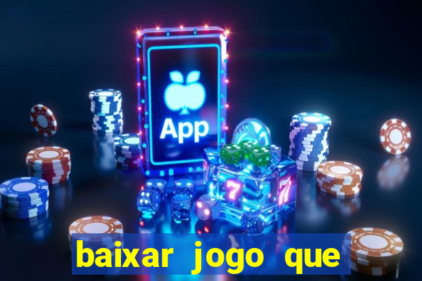 baixar jogo que ganha dinheiro de verdade