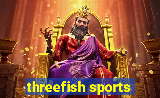 threefish sports