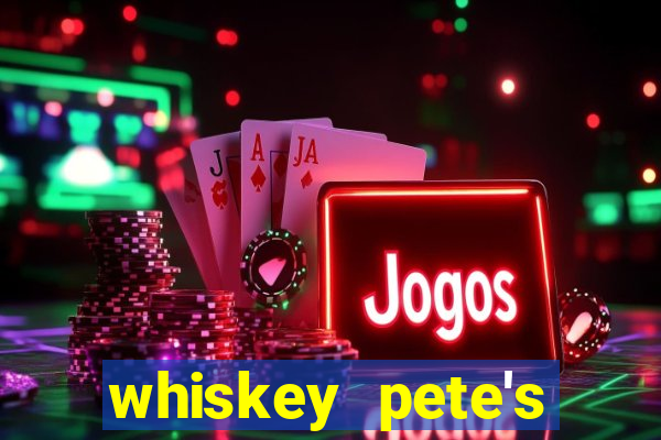 whiskey pete's casino in primm