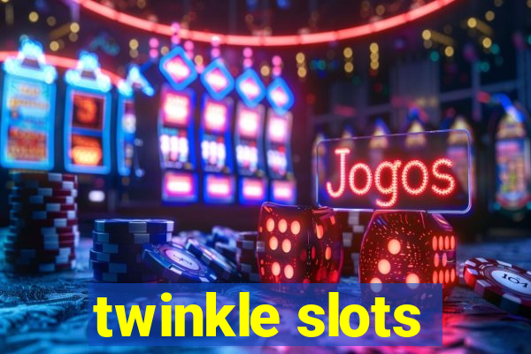 twinkle slots