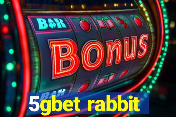 5gbet rabbit