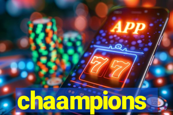 chaampions