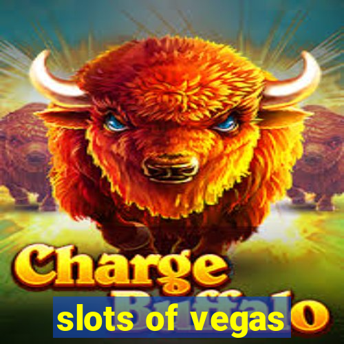 slots of vegas