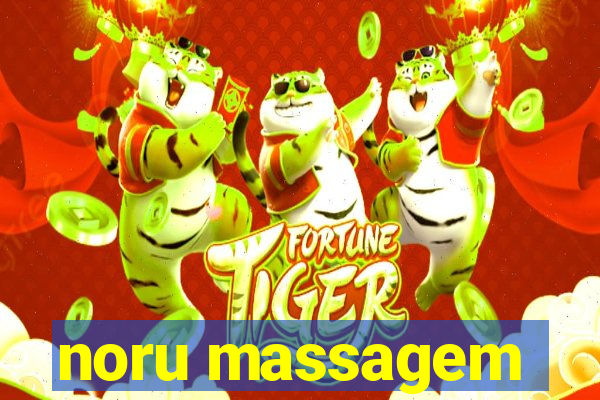 noru massagem