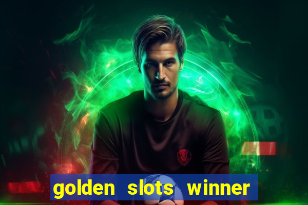 golden slots winner paga mesmo