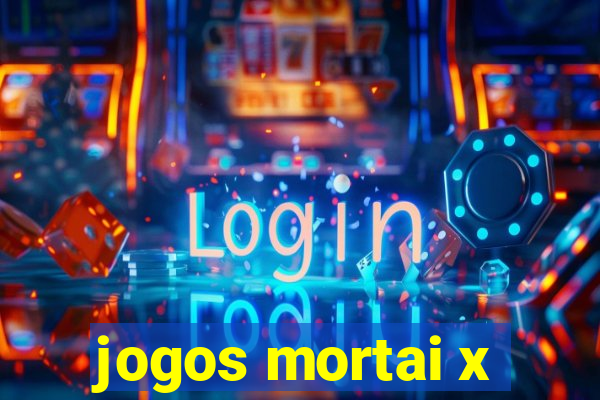 jogos mortai x