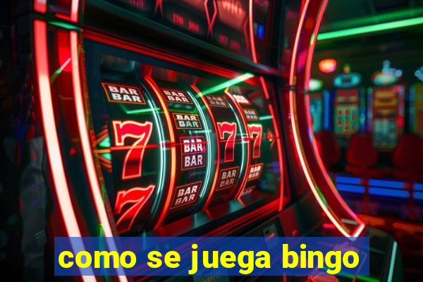 como se juega bingo