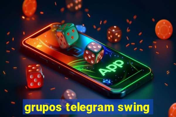 grupos telegram swing