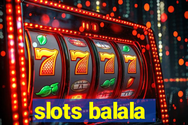 slots balala