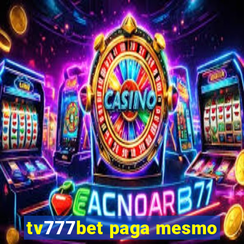 tv777bet paga mesmo