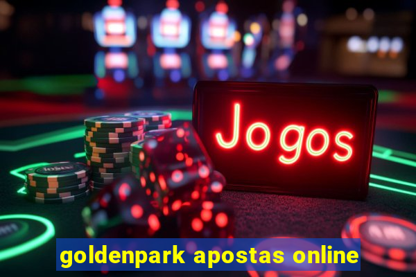 goldenpark apostas online