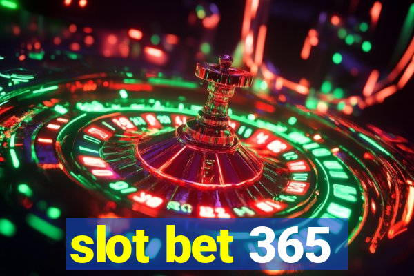 slot bet 365