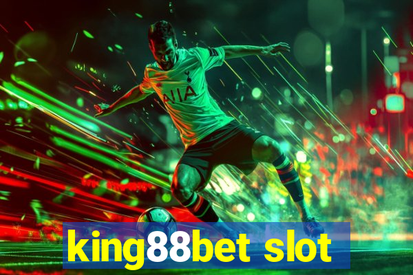 king88bet slot