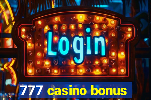 777 casino bonus