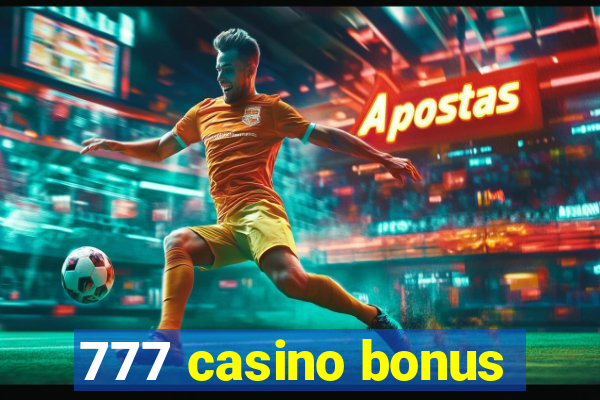 777 casino bonus