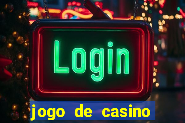 jogo de casino online para ganhar dinheiro