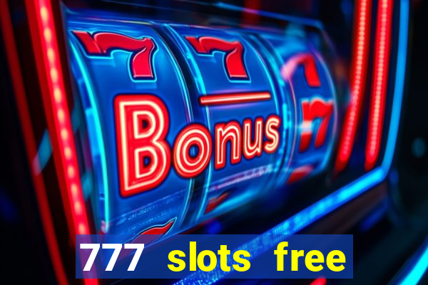 777 slots free vegas slots