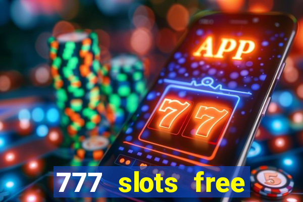 777 slots free vegas slots