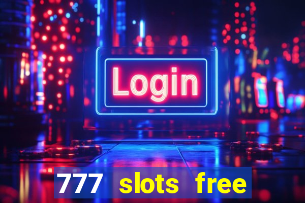 777 slots free vegas slots