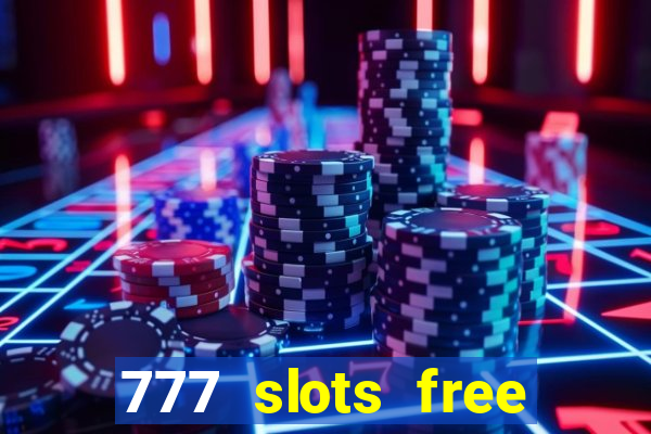 777 slots free vegas slots