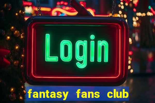 fantasy fans club - ffc