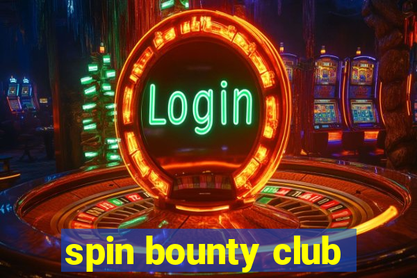 spin bounty club