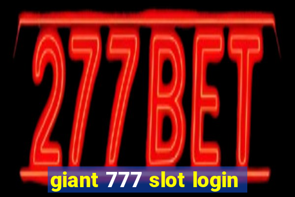 giant 777 slot login