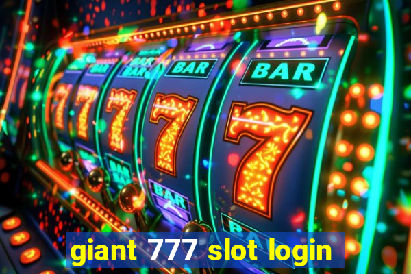 giant 777 slot login