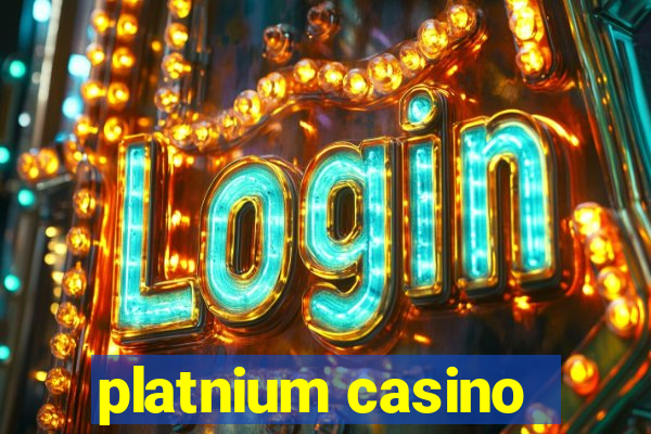 platnium casino