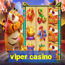 viper casino