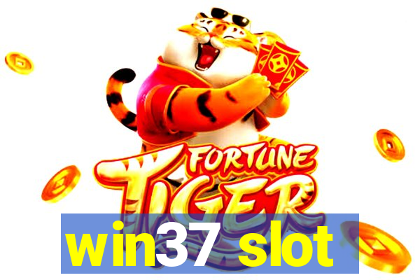 win37 slot