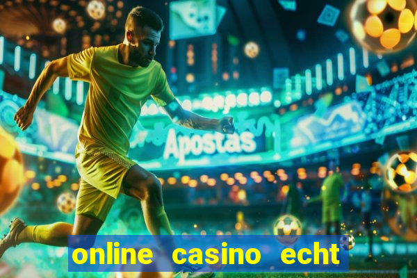 online casino echt geld winnen