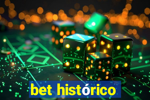 bet histórico