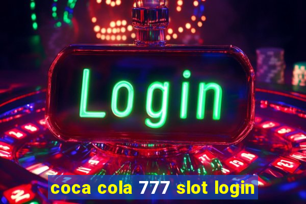 coca cola 777 slot login