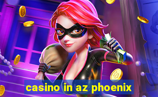 casino in az phoenix