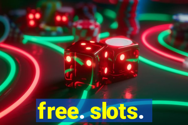 free. slots.