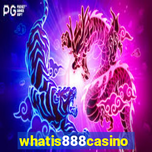 whatis888casino