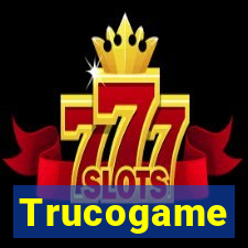 Trucogame