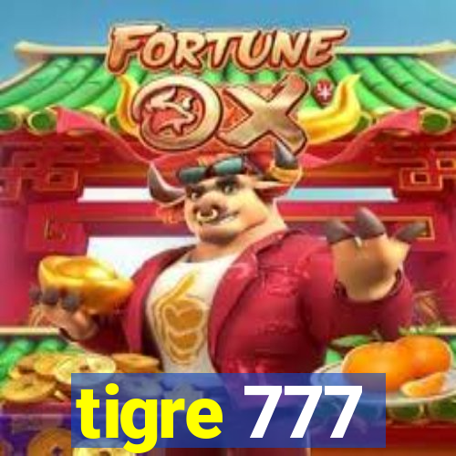 tigre 777