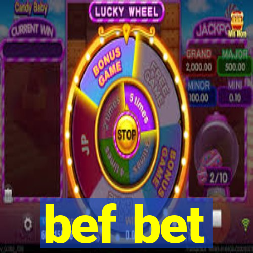 bef bet