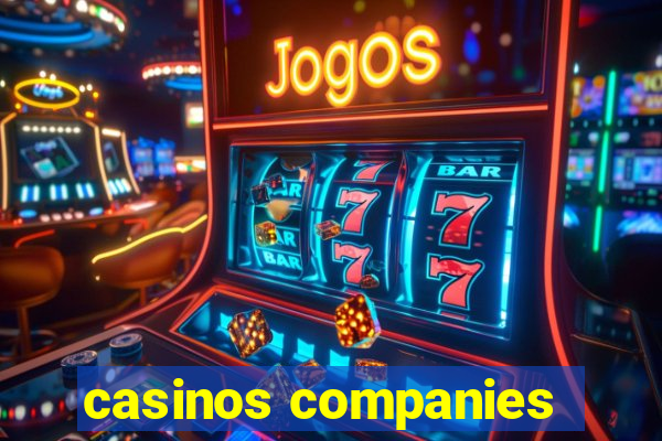 casinos companies