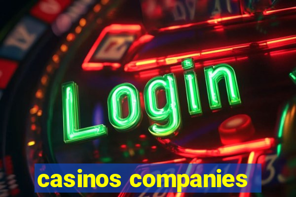 casinos companies