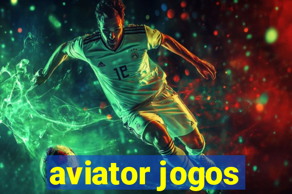 aviator jogos