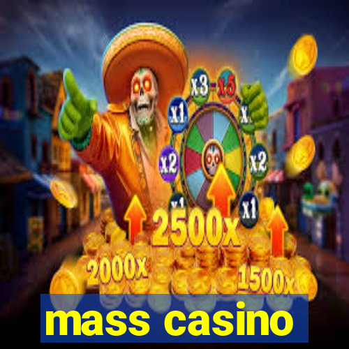 mass casino