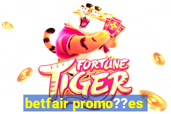 betfair promo??es