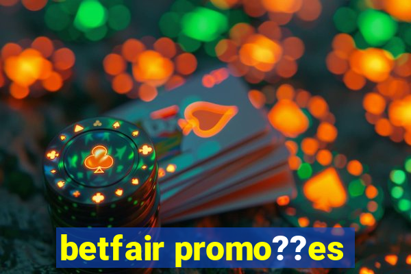 betfair promo??es